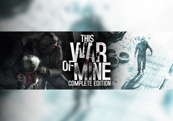 Buy This War of Mine - Complete Edition (PC) CD Key for STEAM - GLOBAL