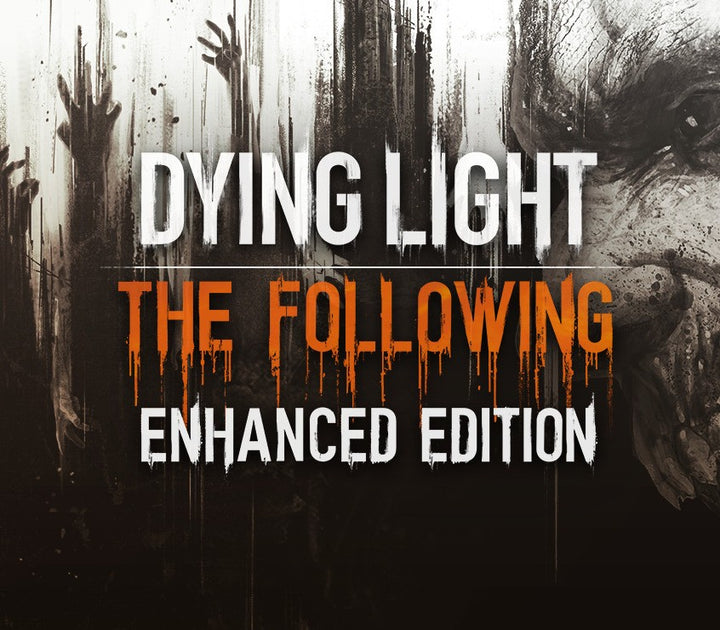 Dying Light: The Following Enhanced Edition Steam Key EUROPE