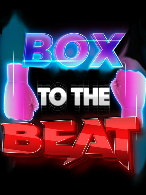 Box To The Beat VR Steam (PC) - Steam CD Key - Global